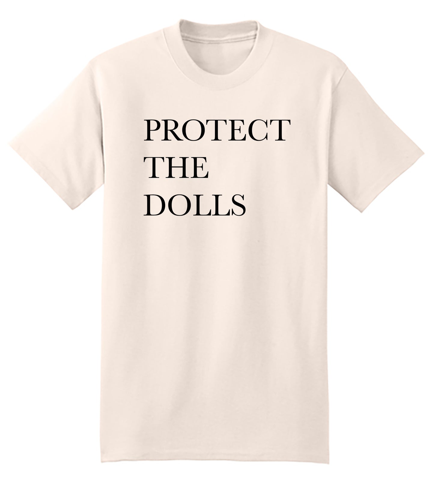 Protect The Dolls Tee
