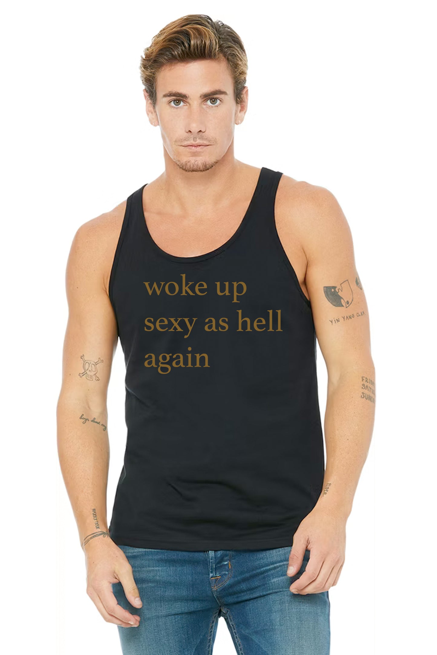 Woke Up Sexy Tank