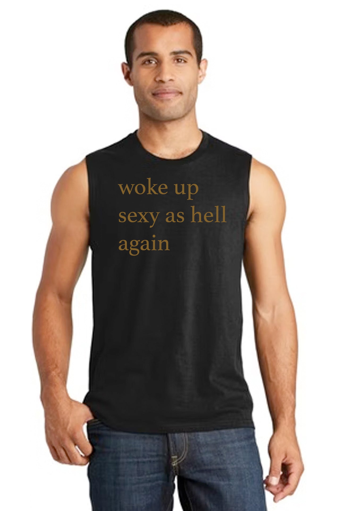 Woke Up Sexy Tank