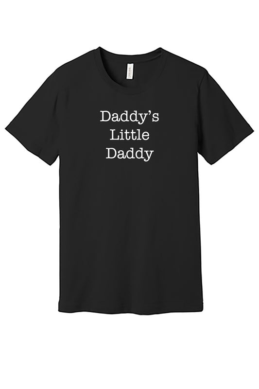 Daddy's Little Daddy Tee