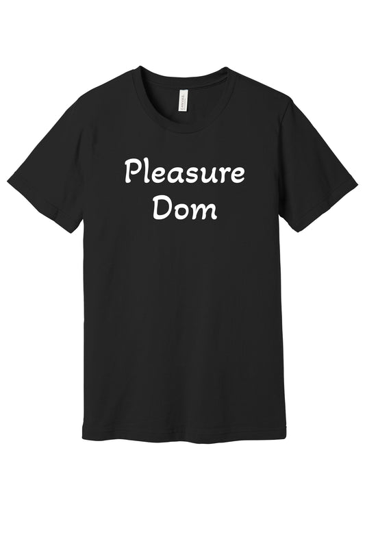 Pleasure Dom Tee