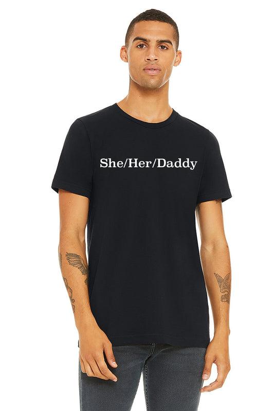 She/Her/Daddy Tee
