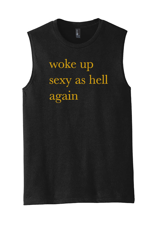 Woke Up Sexy Tank